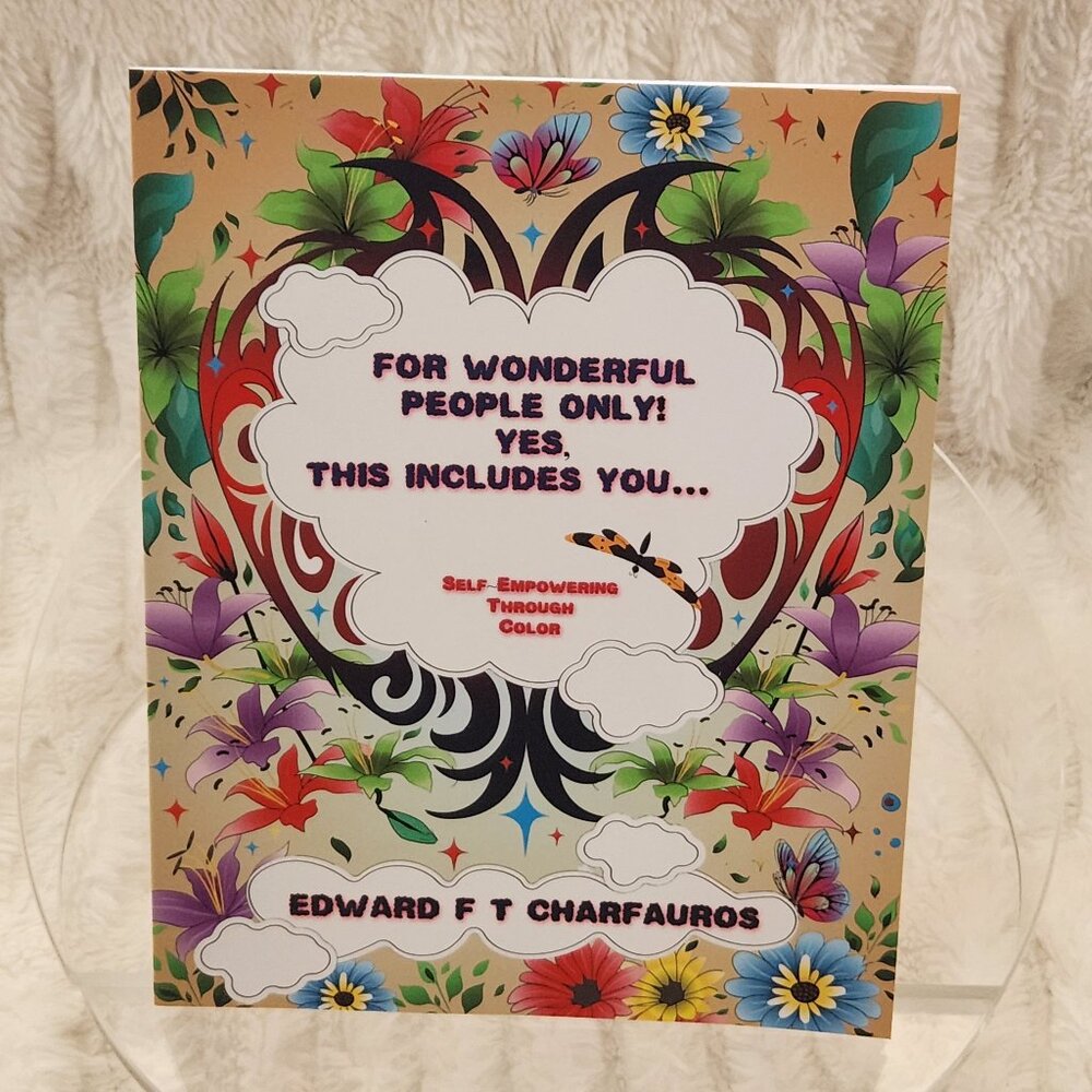 For Wonderful People Only! Yes, this includes you... - Self Empowering Through C